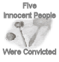 5 Innocent People Were Convicted