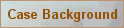 Case Background